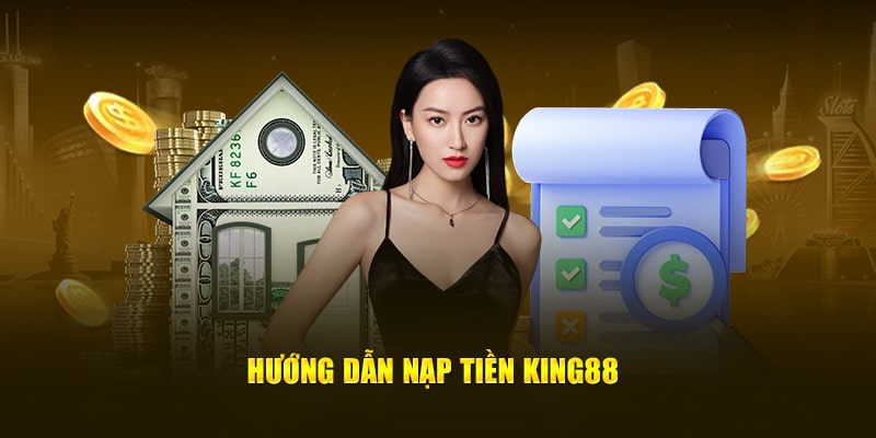 nạp tiền King88 nạp tiền King88