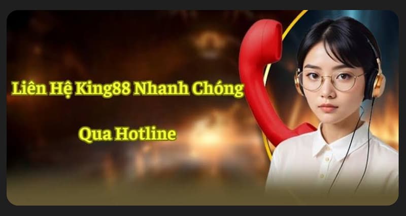 phương thức liên hệ KING88 phương thức liên hệ KING88